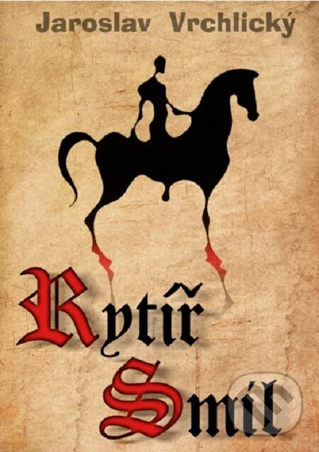 Rytíř Smil :balada