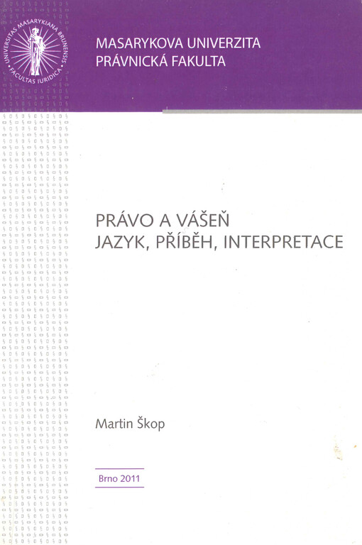 Právo a vášeň : jazyk, příběh, interpretace