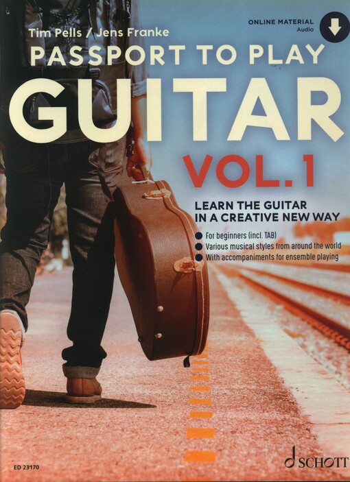 Passport To Play Guitar. Vol. 1 : Learn the Guitar in a creative new way