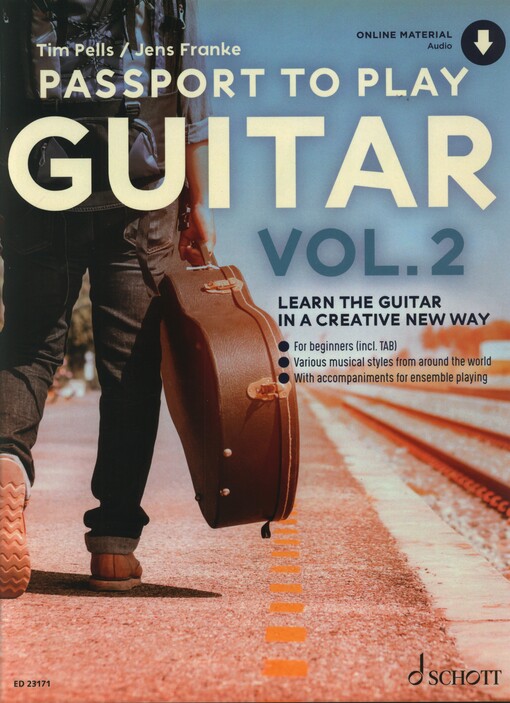 Passport To Play Guitar. Vol. 2 : Learn the Guitar in a creative new way
