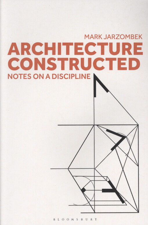 Architecture constructed : notes on a discipline