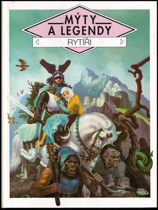 Mýty a legendy - Rytieri
