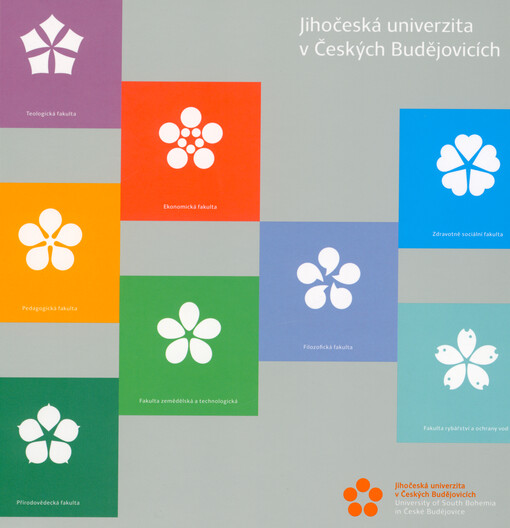 Jihočeská univerzita v Českých Budějovicích = University of South Bohemia in České Budějovice