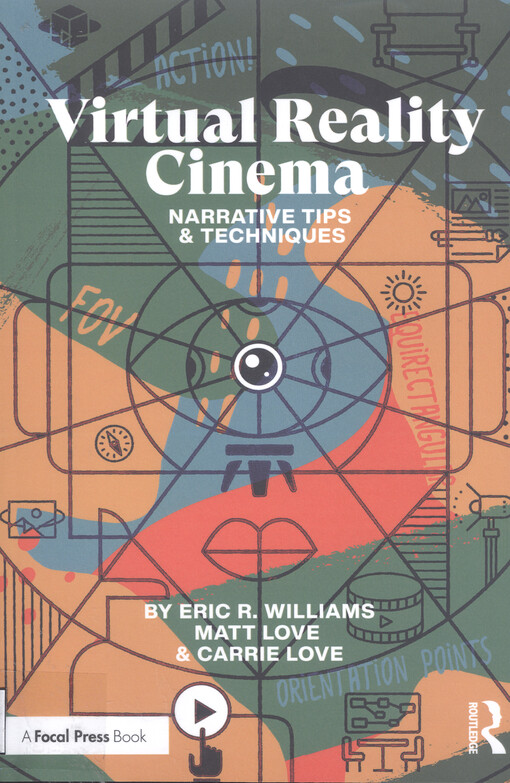 Virtual reality cinema : narrative tips and techniques