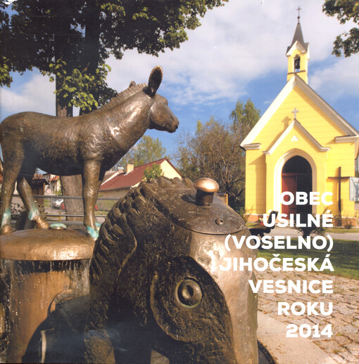 Obec Úsilné (Voselno) : Jihočeská vesnice roku 2014