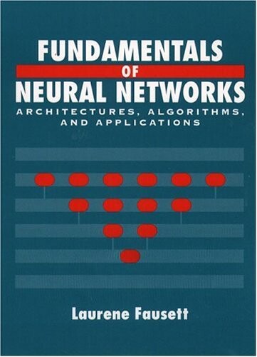 Fundamentals of neural networks : architectures, algorithms and applications