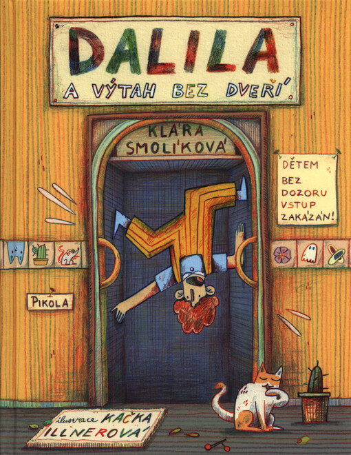 Dalila a výtah bez dveří / Klára Smolíková ; ilustrovala Kačka Illnerová