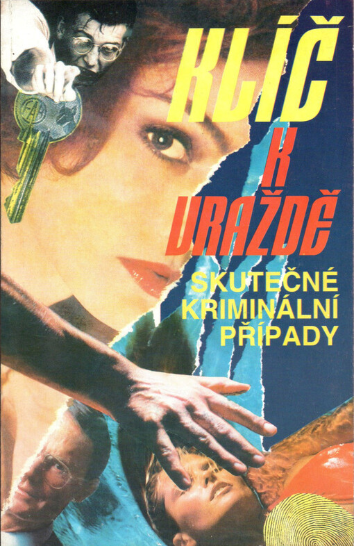 Klíč k vraždě : Skutečné kriminální případy