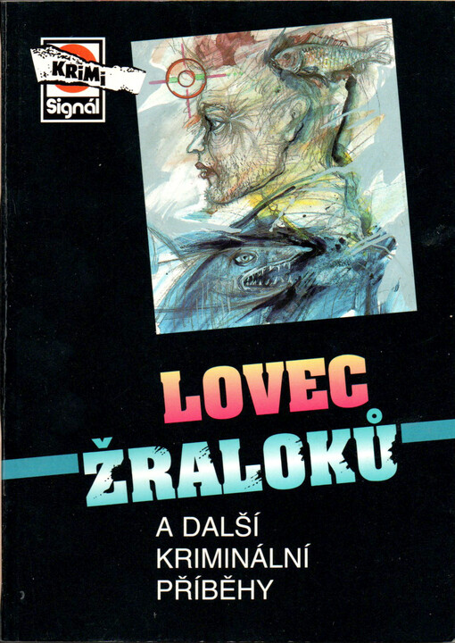 Lovec žraloků : a další kriminální příběhy