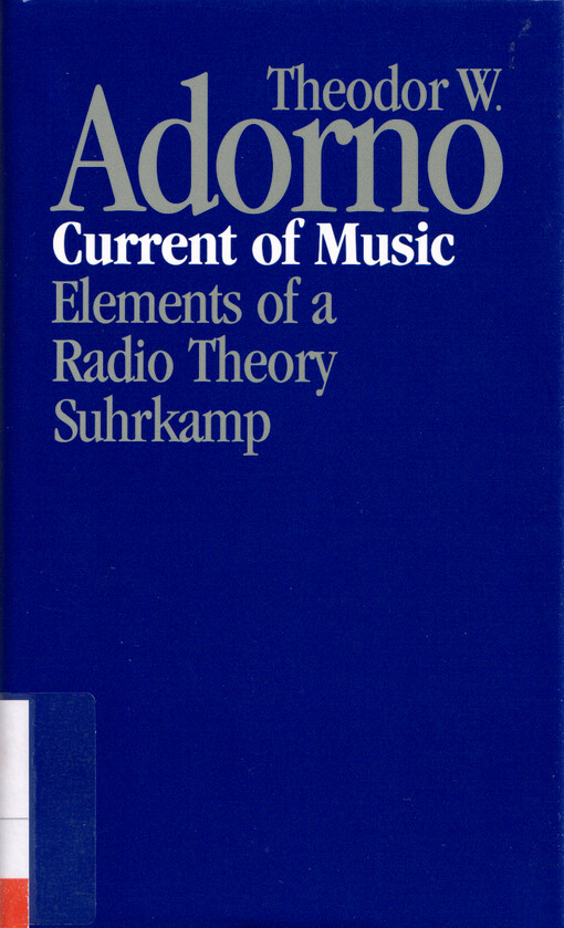 Current of music : elements of a radio theory