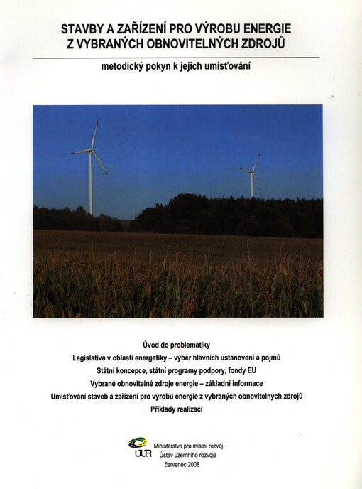 Stavby a zařízení pro výrobu energie z vybraných obnovitelných zdrojů :metodický pokyn k jejich umisťování