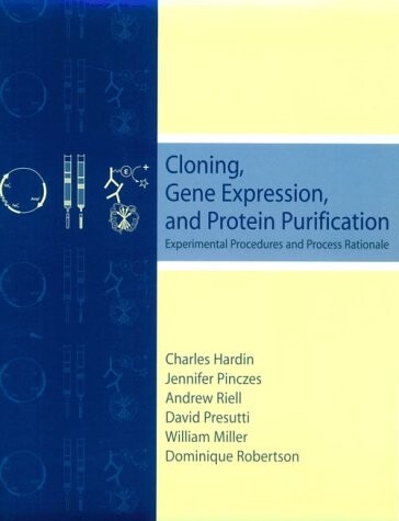 Cloning, Gene Expression, and Protein Purification: Experimental Procedures and Process Rationale