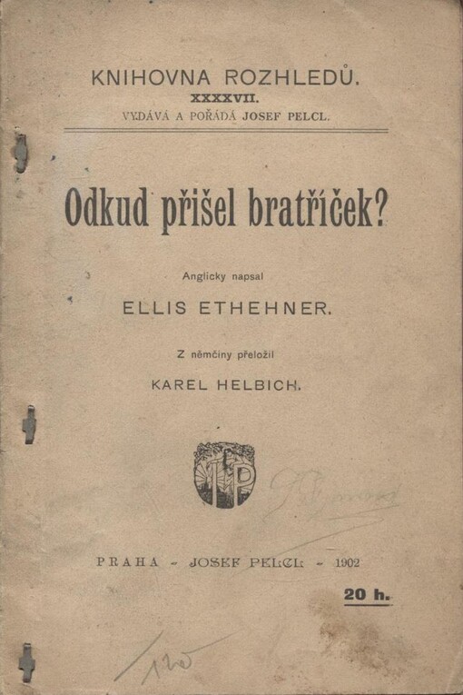 Odkud přišel bratříček?