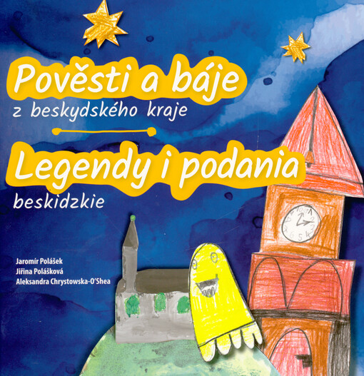 Pověsti a báje z beskydského kraje = Legendy i podania beskidzkie