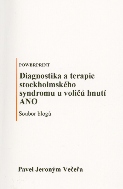 Diagnostika a terapie stockholmského syndromu u voličů hnutí ANO