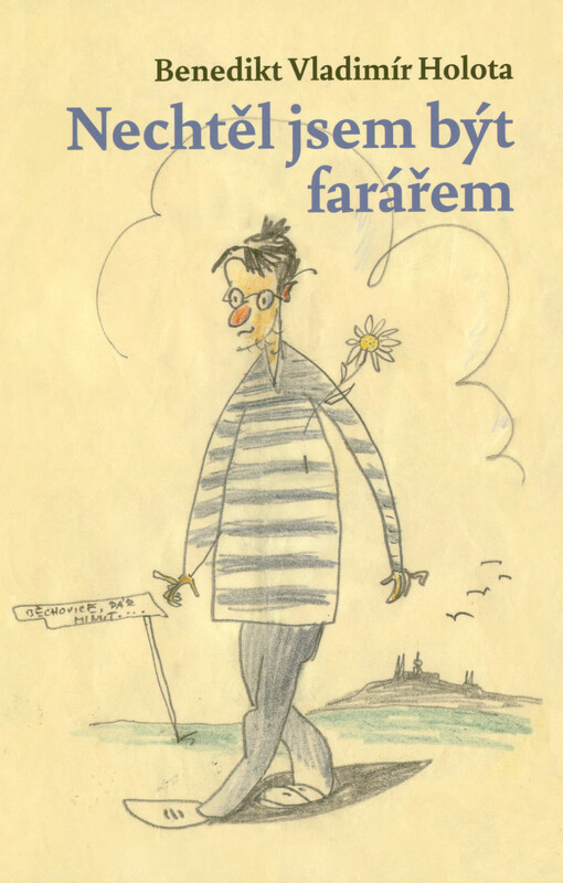 Nechtěl jsem být farářem