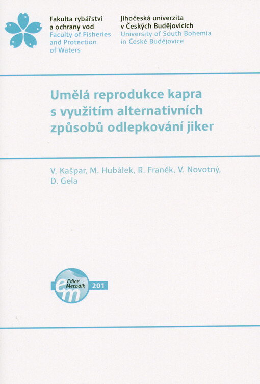 Umělá reprodukce kapra s využitím alternativních způsobů odlepkování jiker