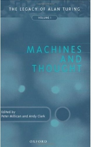Machines and Thought: The Legacy of Alan Turing, Volume I (Mind Association Occasional Series)
