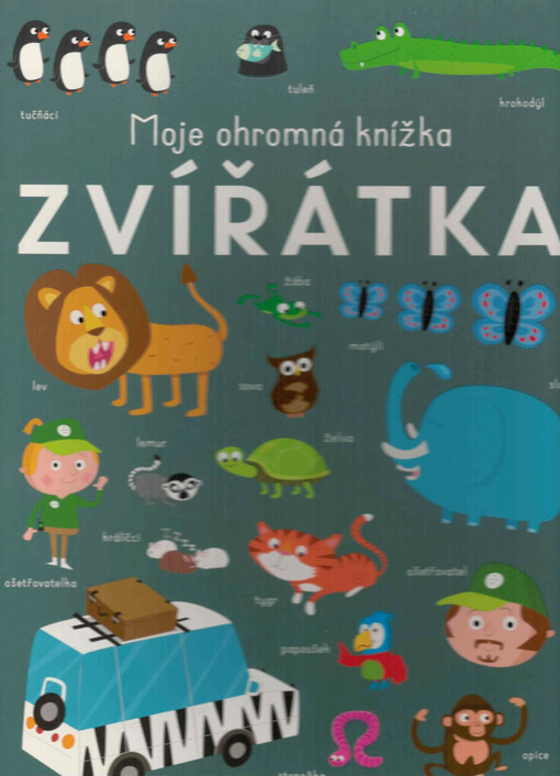 Moje ohromná knížka. Zvířátka