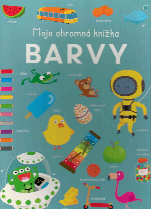 Moje ohromná knížka. Barvy