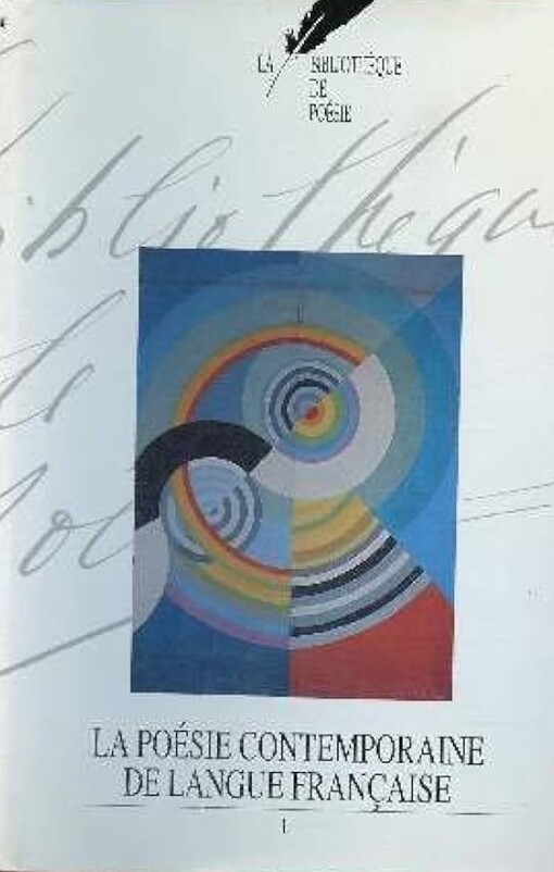 La poésie contemporaine de langue française.I