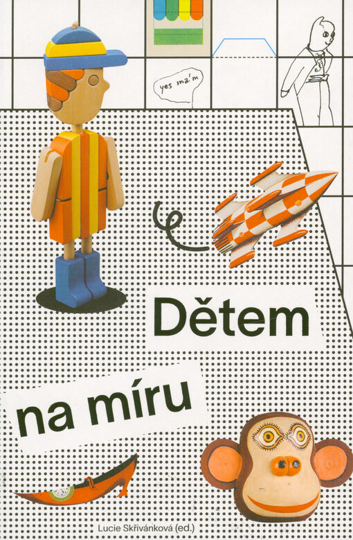 Dětem na míru : autorská tvorba pro děti v socialistickém Československu