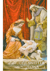 Klawitter Ilona : betlémy = nativity scenes  (odkaz v elektronickém katalogu)
