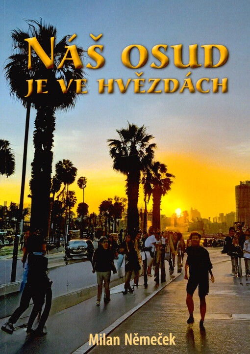 Náš osud je ve hvězdách