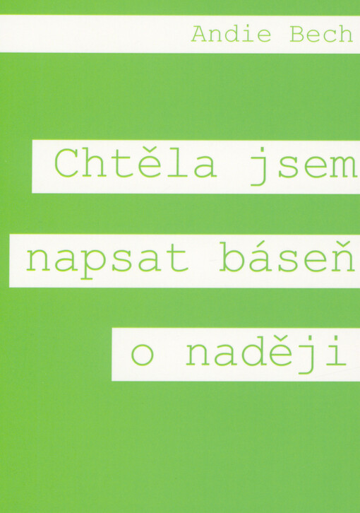 Chtěla jsem napsat báseň o naději