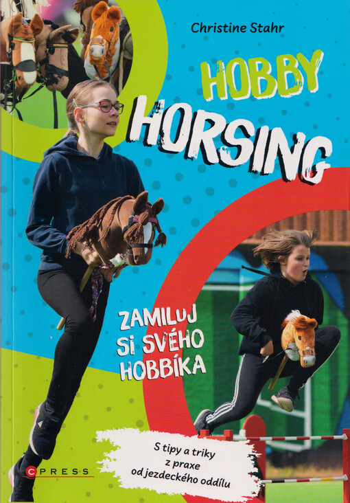 Hobby horsing : zamiluj si svého hobbíka