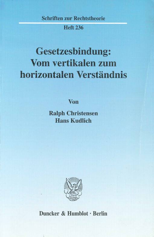 Gesetzesbindung: Vom vertikalen zum horizontalen Verständnis