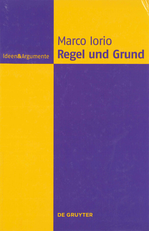 Regel und Grund : eine philosophische Abhandlung
