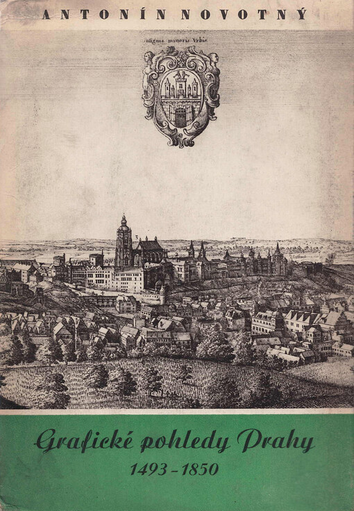Zmizelá Praha. 6, Grafické pohledy Prahy 1493-1850