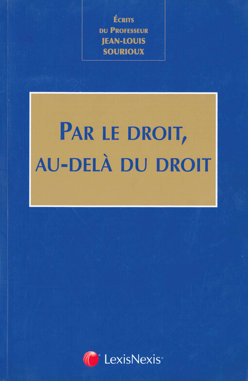 Par le droit, au-delà du droit