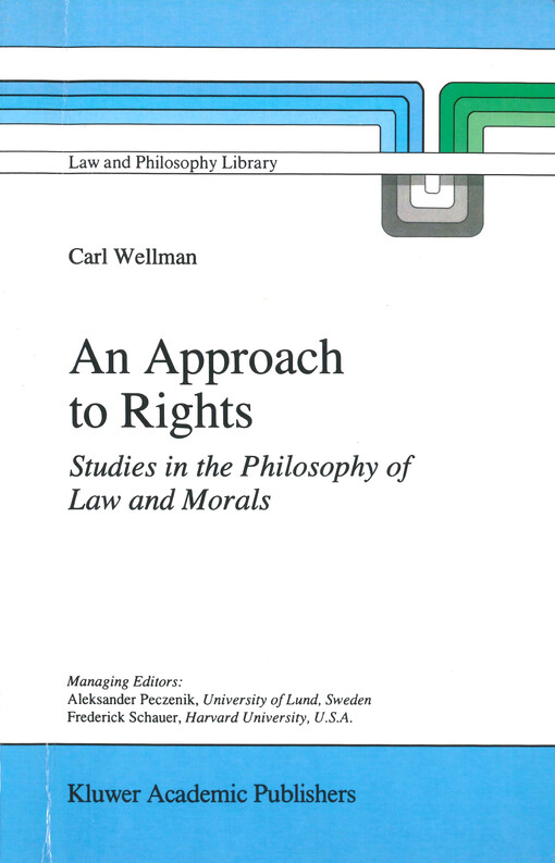 An approach to rights : studies in the philosophy of law and morals