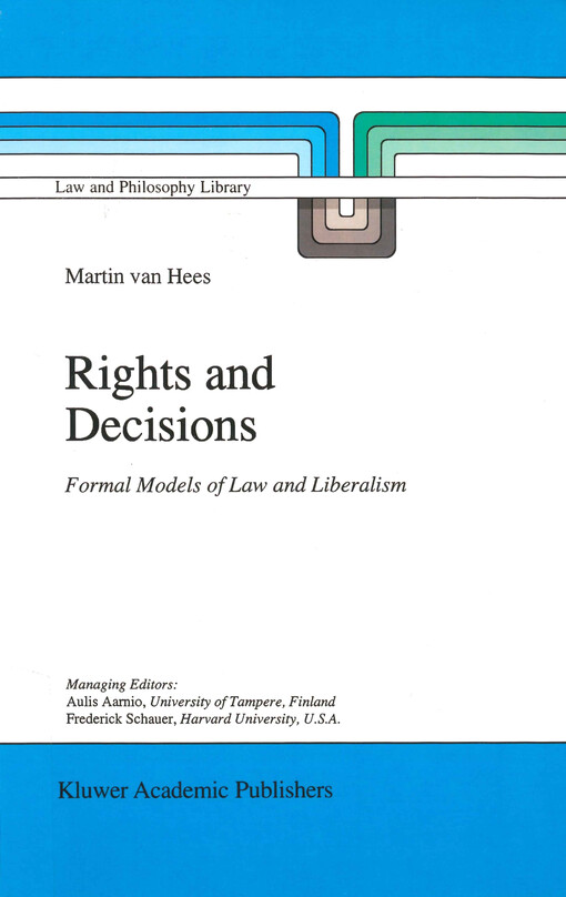 Rights and decisions : formal models of law and liberalism