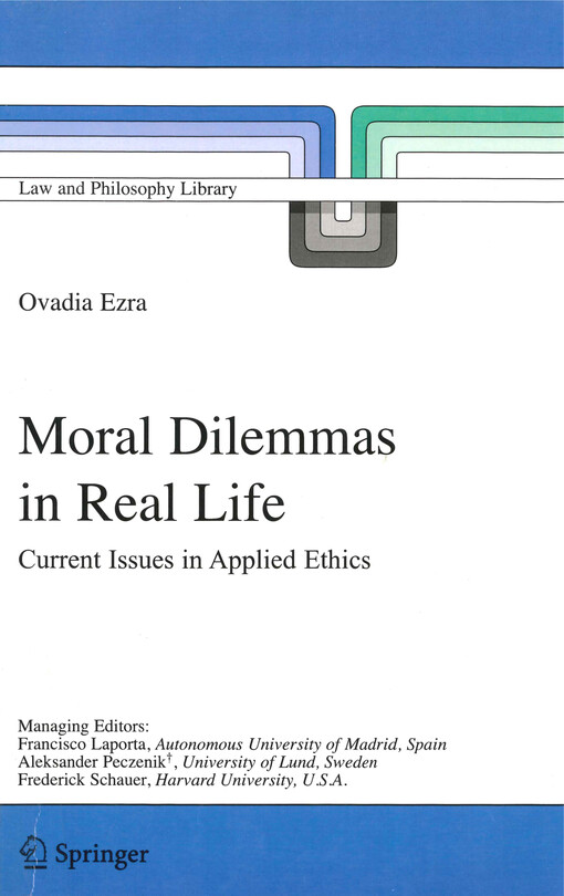 Moral dilemmas in real life : current issues in applied ethics