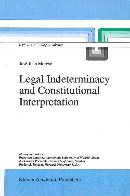 Legal indeterminacy and constitutional interpretation