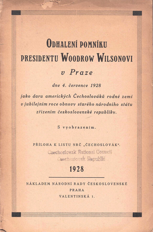 Odhalení pomníku presidentovi Woodrow Wilsonovi v Praze dne 4. července 1928 jako daru amerických Čechoslováků rodné zemi v jubilejním roce obnovy starého národního státu zřízením československé republiky
