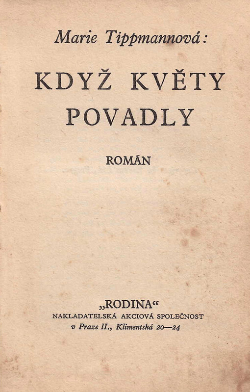 Když květy povadly : román