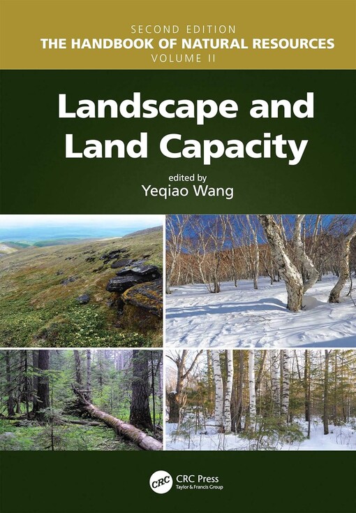 The handbook of natural resources. Volume 2, Landscape and land capacity