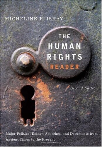 The human rights reader : major political essays, speeches, and documents from ancient times to the present