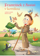 František z Assisi v komiksu  (odkaz v elektronickém katalogu)