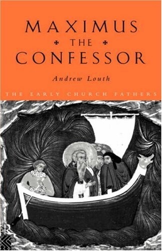 Maximus the Confessor (The Early Church Fathers)