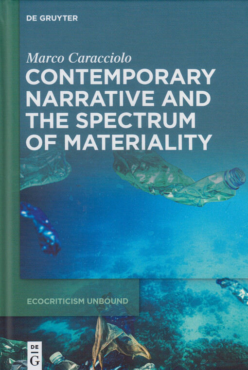 Contemporary narrative and the spectrum of materiality 