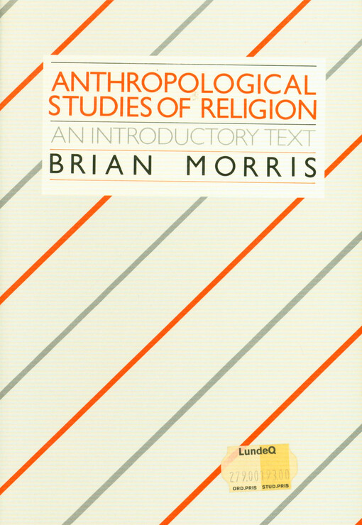 Anthropological studies of religion : an introductory text