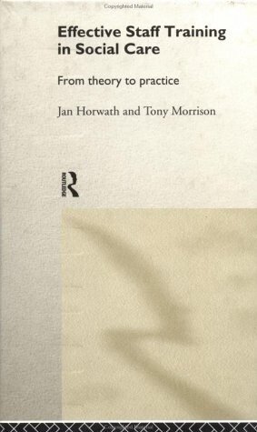 Effective staff training in social care : from theory to practice