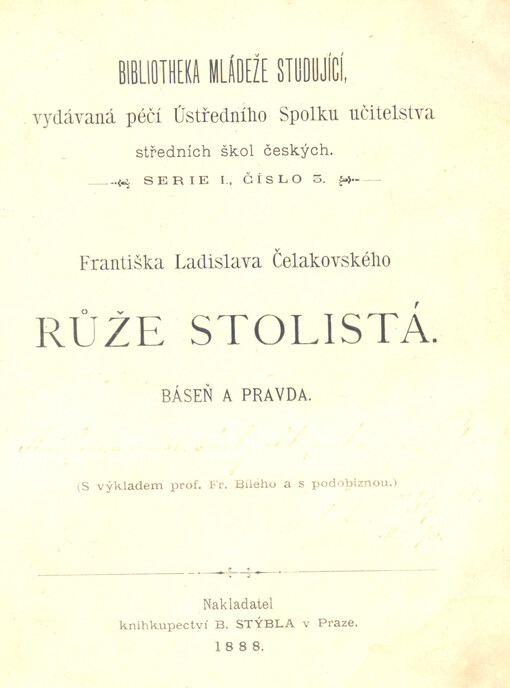 Františka Ladislava Čelakovského Růže stolistá : báseň a pravda