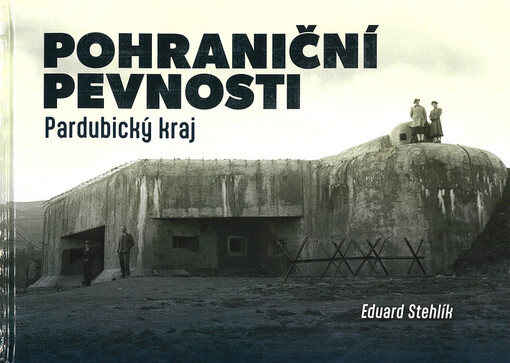 Pohraniční pevnosti. Pardubický kraj