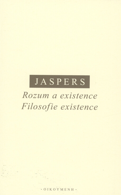 Rozum a existence ; Filosofie existence